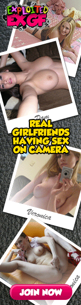 160px x 600px - ExploitedExGF.com - Exploited Ex Gf - Real Girlfriends ...